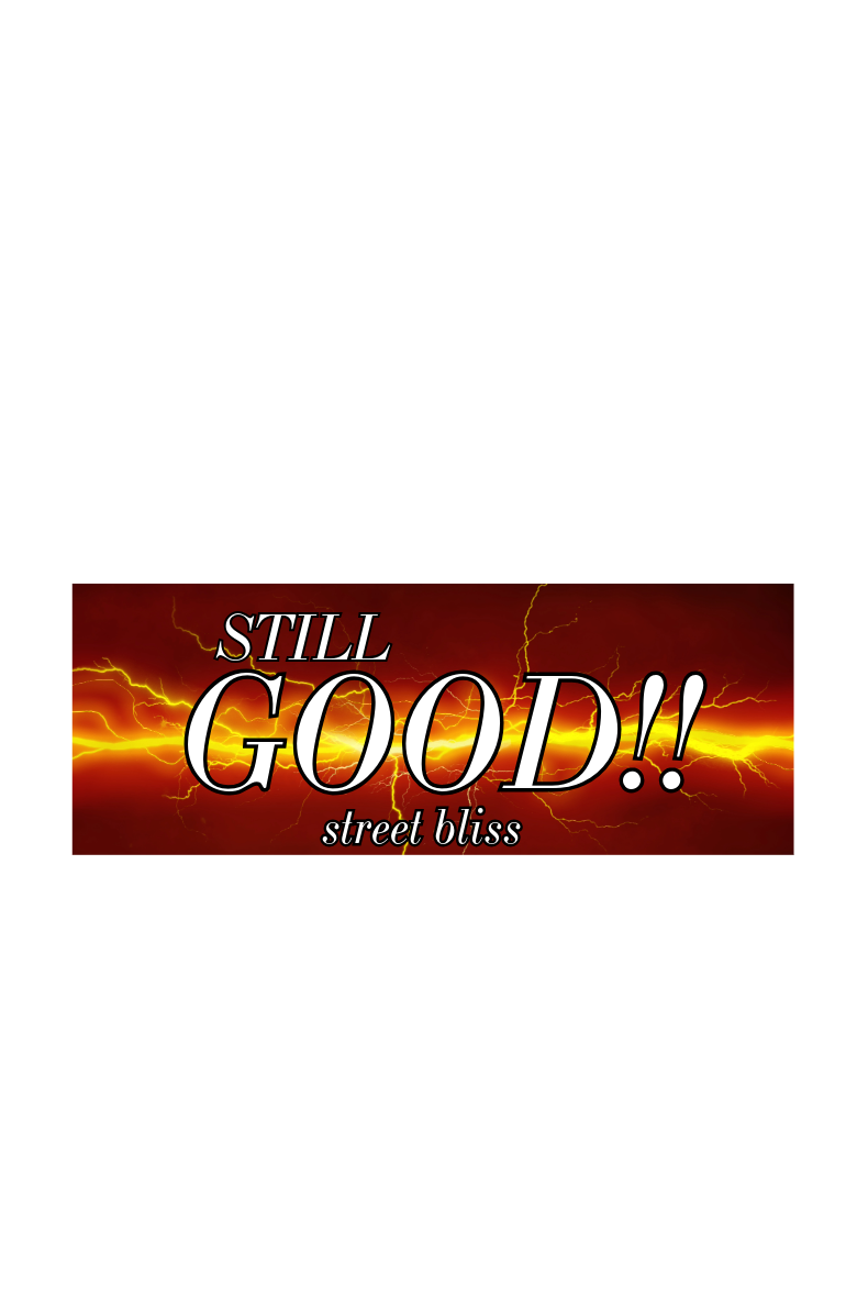Still Good!! Slap Sticker